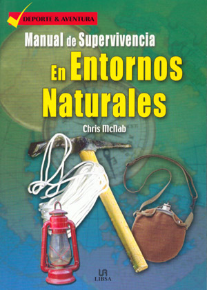 Manual de supervivencia en entornos naturales