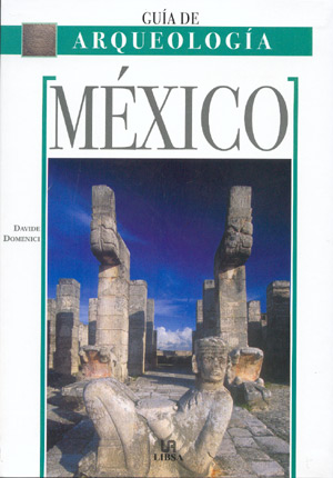 Guía de Arqueología. México