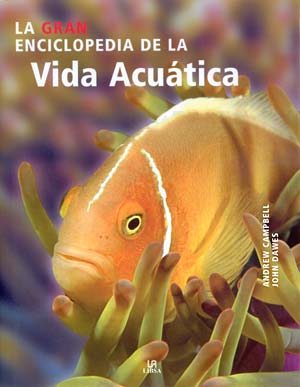 La gran enciclopedia de la vida acuática
