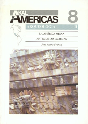 La América media antes de los Aztecas