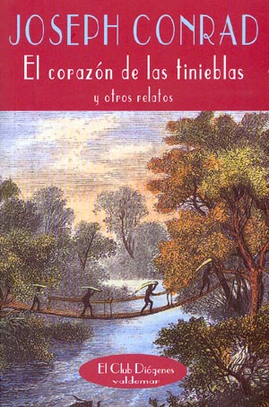 El corazón de las tinieblas. Y otros relatos