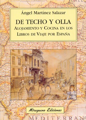 De Techo y Olla. Alojamiento y cocina en los libros de viaje por España
