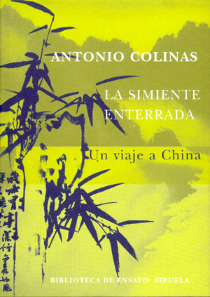 La simiente enterrada. Un viaje a China