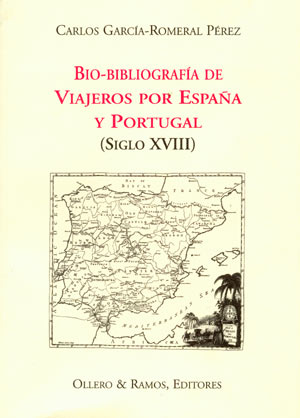 Bio-bibliografía de viajeros por España y Portugal (siglo XVIII)