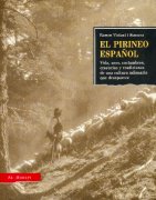 El Pirineo español. Vida, usos, costumbres