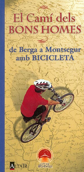 El camí dels Bons Homes. de Berga a Montsegur amb bicicleta