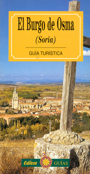 El Burgo de Osma. Soria (Guía Turistica)