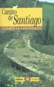 Camino de Santiago. Guía de la naturaleza