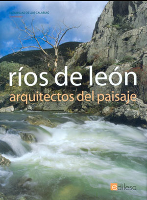 Ríos de León. Arquitectos del paisaje