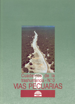 Vías Pecuarias (Cuadernos de la trashumancia nº0)