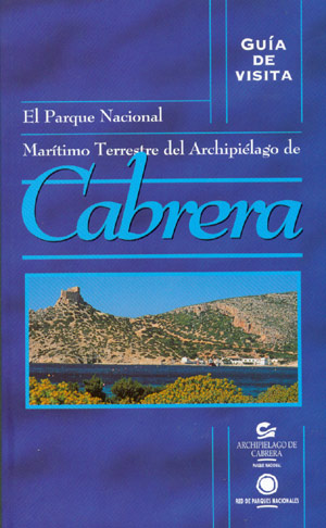 Guía de visita al Parque Nacional Marítimo Terrestre del Archipiélago de Cabrera