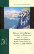 Historia de los Parques Nacionales Españoles. Picos de Europa, Ordesa y Monte Perdido, Aigües Tortes i Estany de Sant Maurici, y Sierra Nevada. Tomo II