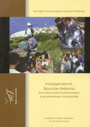 Investigaciónes en Educación Ambiental. De la conservación de la biodiversidad a la participación para la sostenibilidad