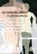 Las cosas del correr (El camino hacia el Maratón)