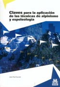 Claves para la aplicación de las técnicas de alpinismo y espeleología