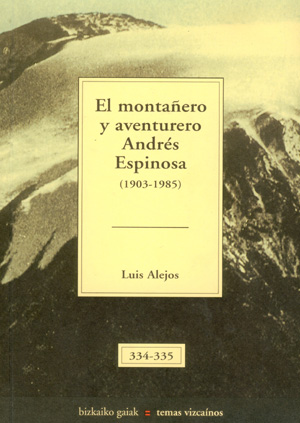 El montañero y aventurero Andrés Espinosa