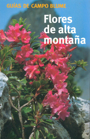 Flores de alta montaña (Guías de campo Blume)