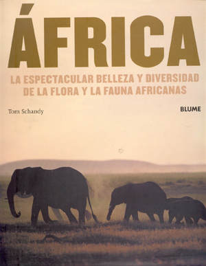 África. La espectacular belleza y diversidad de la flora y la fauna africanas