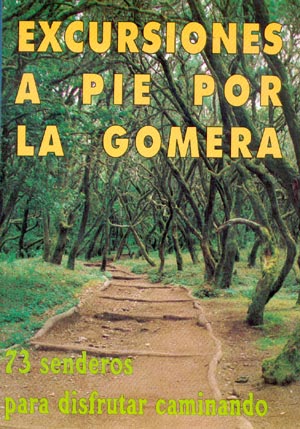 Excursiones a pie por la Gomera