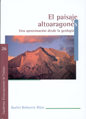 El paisaje altoaragonés. Una aproximación desde la geología