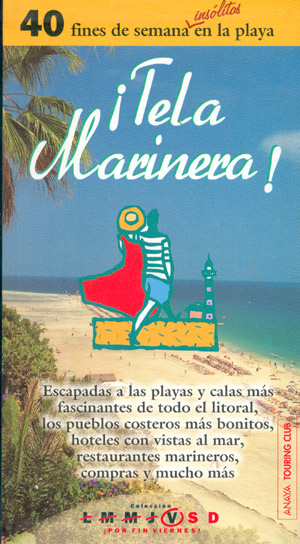 ¡Tela Marinera! 40 fines de semana (insólitos) en la playa