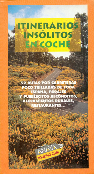 Itinerarios insólitos en coche por España