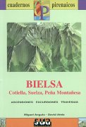 Bielsa. Cotiella, Suelza, Peña Montañesa (Cuadernos Pirenaicos)