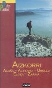 Rutas y paseos por Aizkorri. Aloña - Altzania - Urkilla - Elgea - Zaraia