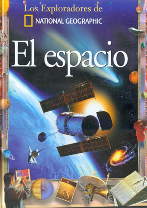 El Espacio (Los exploradores de National Geographic)