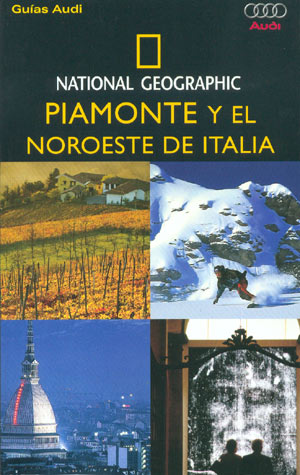 Piamonte y el Noroeste de Italia (National Geographic)