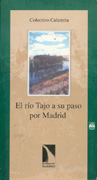 El río Tajo a su paso por Madrid