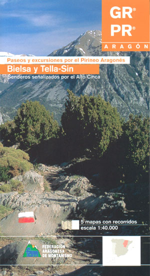 GR PR.  Bielsa y Tella-Sin.. Paseos y excursiones por el Pirineo Aragonés.