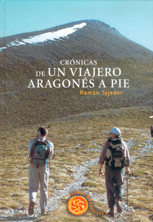 Crónicas de un viajero aragonés a pie