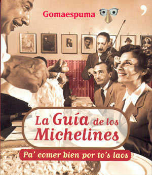 La guía de los michelines. Pa´comer bien por to´s laos