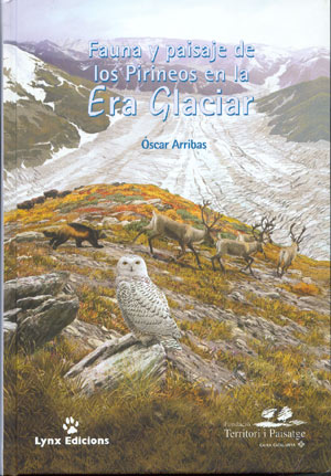 Fauna y paisaje de los Pirineos en la Era Glaciar