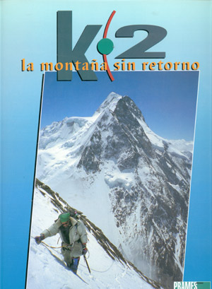 K2. La montaña sin retorno