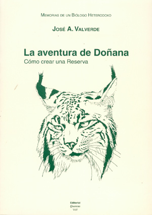 La aventura de Doñana. Cómo crear una reserva