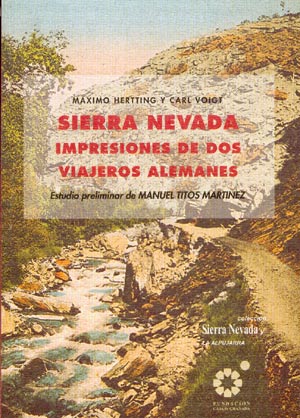Sierra Nevada. Impresiones de dos viajeros alemanes