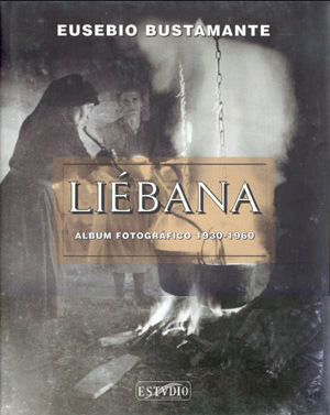 Liébana. Albúm fotográfico 1930-1960