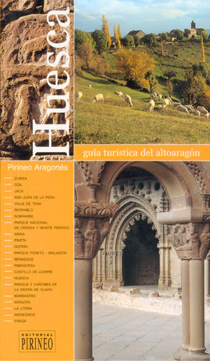 Huesca. Guía turística del Altoaragón