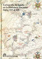 Cartografía de España en la Biblioteca Nacional. Tomos I y II