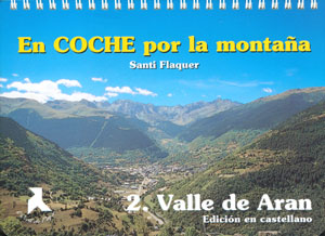 En coche por la montaña. 2. Valle de Arán