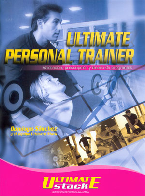 Ultimate Personal Trainer. Valoración, prescripción y diseño de programas