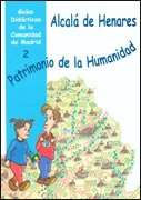 Alcalá de Henares. Patrimonio de la Humanidad