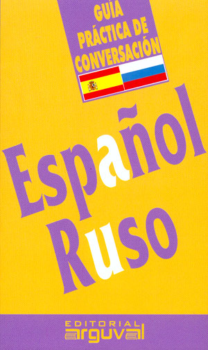Guía práctica de conversación Español-Ruso