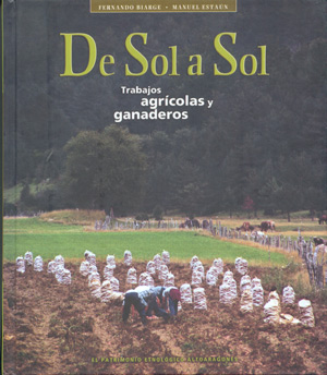 De sol a sol. Trabajos agrícolas y ganaderos