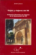 Viajes y Viajeros del 98. Andanzas literarias por España de la Generación del 98