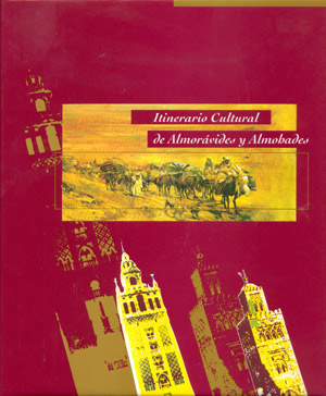 Itinerario Cultural de Almorávides y Almohades
