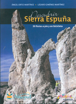 Descubrir Sierra Espuña. 30 rutas a pie y en bicicleta