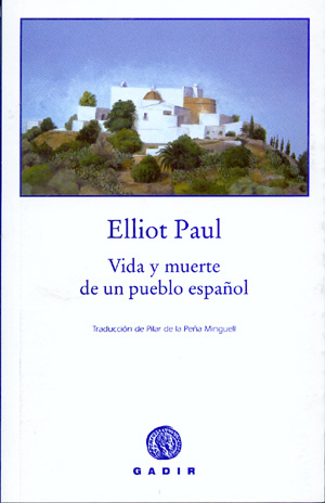 Vida y muerte de un pueblo español